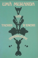 Les Taches D'encre. Symbolisme (1990) De Umâ Mukanda - Psychologie/Philosophie