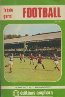 Football. Technique / Jeu / Entrainement (1978) De Frédo Garel - Sport