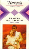 Un Amour Venu D'ailleurs (1984) De Rebecca Stratton - Romantik