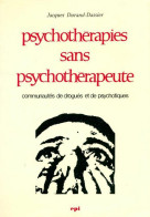 Psychothérapies Sans Psychothérapeute (1970) De Jacques Durand-Dassier - Psychologie & Philosophie