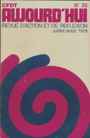 CFDT Aujourd'hui N°38 (1979) De Collectif - Politique