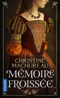 Mémoire Froissée Tome I (2019) De Christine Machureau - Historique