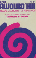 CFDT Aujourd'hui N°34 (1978) De Collectif - Politique