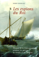 Espions Du Roi (2006) De Sinsoilliez Robert - Storici