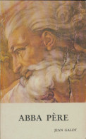 Abba, Père (1989) De Jean Galot - Religion