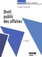 Droit Public Des Affaires - 4ème édition (2014) De Sophie Nicinski - Droit