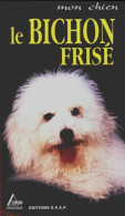 Le Bichon Frisé (2004) De Marie-Luce Hubert - Animales