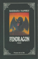 Fendragon (1991) De Barbara Hambly - Altri & Non Classificati