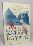 Les Savants En Egypte : Une Aventure Scientifique (1998) De Collectif - Historia