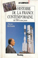 Histoire De La France Contemporaine De 1914 à Nos Jours (1990) De Pierre Bezbakh - Storia