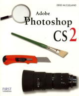 Adobe Photoshop CS2 (2005) De Deke McClelland - Informatique