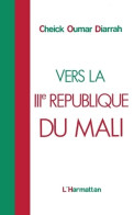 Vers La Troisième République Du Mali (2000) De Cheick Oumar Diarrah - Sciences