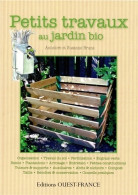 Petits Travaux Au Jardin Bio (2010) De Annelore Bruns - Jardinería