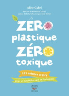 Zéro Plastique Zéro Toxique (2017) De Aline Gubri - Natuur