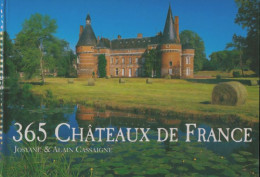 365 Châteaux De France (2008) De Josyane Cassaigne - Turismo