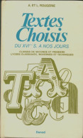 Textes Choisis Du XVIe Siècle à Nos Jours. Lycée (1975) De A. Rougerie - 12-18 Ans