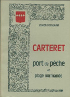 Carteret Port De Pêche Et Plage Normande (1981) De Joseph Toussaint - Historia