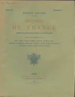 Histoire De France Tome IV Fascicule 7 (1902) De Ernest Lavisse - Storia