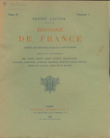 Histoire De France Tome IV Fascicule 5 (1902) De Ernest Lavisse - Storia