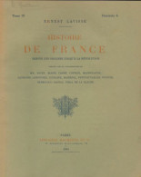 Histoire De France Tome IV Fascicule 6 (1902) De Ernest Lavisse - Historia