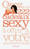 Osez... 222 Cadeaux Sexy à Offrir à Votre Amoureux (2012) De Dannam Marc - Santé