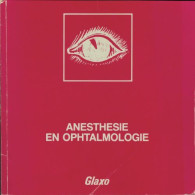 Anesthésie En Ophtalmologie (0) De Collectif - Wissenschaft