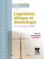 Législation éthique Et Déontologie : Unité D'enseignement 1. 3 (2012) De Constance Hazen - Über 18