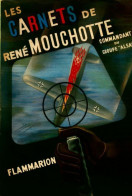 Les Carnets De René Mouchotte (1949) De Cdt René Mouchotte - Guerre 1939-45