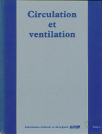 Réanimation Médicale Et Chirurgicale Tome II : Circulation Et Ventilation (1978) De Collectif - Wissenschaft