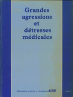 Réanimation Médicale Et Chirurgicale Tome III : Grandes Agressions Et Détresses Médicales (1979) De Collect - Scienza