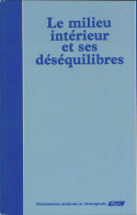 Réanimation Médicale Et Chirurgicale Tome I : Le Milieu Intérieur Et Ses Déséquilibres (1977) De Collectif - Scienza