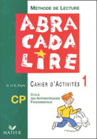 Méthode De Lecture CP : Cahier D'activités Numéro 1 édition 2003 (2003) De Danièle Fabre - 6-12 Años