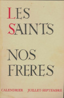 Les Saints Nos Frères : Juillet-Septembre (1970) De Séverin-Georges Couneson - Religión