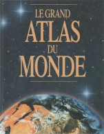 Le Grand Atlas Du Monde (1996) De Collectif - Kaarten & Atlas