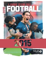 Livre D'or Du Football 2015 (2015) De Fabrice Jouhaud - Sport