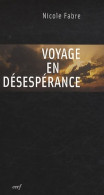 Voyage En Désespérance (2011) De Nicole Fabre - Psychologie & Philosophie