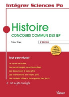 Histoire - Concours Commun Des IEP : Tout Pour Réussir (2015) De Thibaut Klinger - Politique