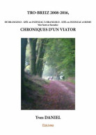 Tro-Breiz 2008-2016 Chroniques D'un Viator (2016) De Yves Daniel - Geschichte