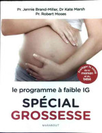 Le Programme à Faible IG. Spécial Grossesse (2014) De Jennie Brand-Miller - Santé