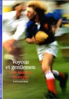 Voyous Et Gentlemen, Une Histoire Du Rugby (1993) De Jean Lacouture - Sport