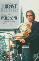 Métronome. L'histoire De France Au Rythme Du Métro Parisien (2010) De Lorant Deutsch - Geschichte