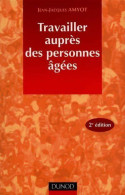 Travailler Auprès Des Personnes âgées (2004) De Jean-Jacques Amyot - Santé