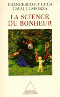 La Science Du Bonheur (1998) De Francesco Cavalli-Sforza - Psychologie/Philosophie