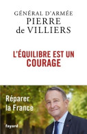 L'équilibre Est Un Courage (2020) De Pierre De Villiers - Política