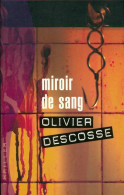 Miroir De Sang (2005) De Olivier Descosse - Otros & Sin Clasificación