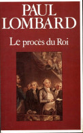 Le Procès Du Roi (1993) De Paul Lombard - Historia