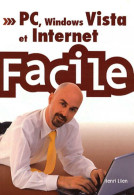 Le PC, Windows Vista Et Internet Facile (2009) De Henri Lilen - Informatik