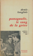 Panagoulis, Le Sang De La Grèce (1969) De Denis Langlois - Historia