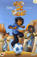 Foot 2 Rue Tome I : Premier Match (2006) De Mathieu Mariolle - Andere & Zonder Classificatie