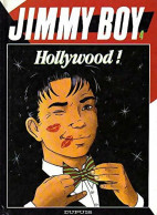 Jimmy Boy Tome IV : Hollywood ! (1994) De Dominique David - Autres & Non Classés